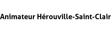 Animateur Hérouville-Saint-Clair